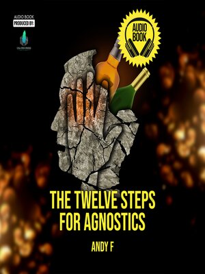 cover image of The Twelve Steps for Agnostics